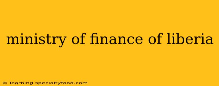 ministry of finance of liberia