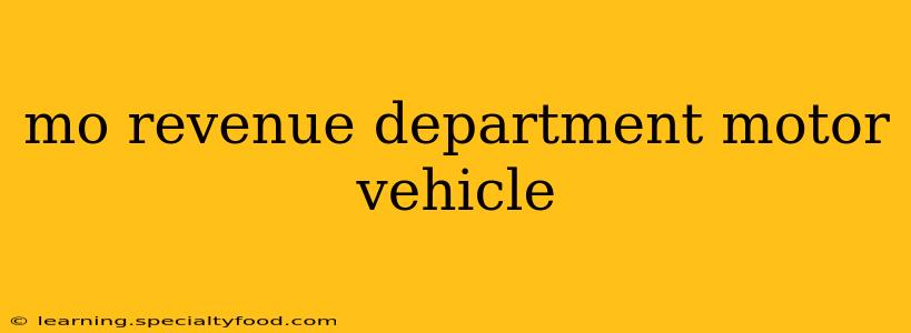 mo revenue department motor vehicle