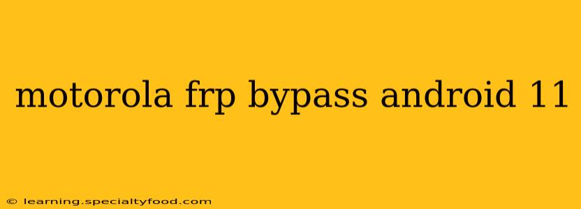 motorola frp bypass android 11
