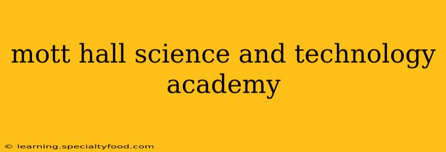 mott hall science and technology academy