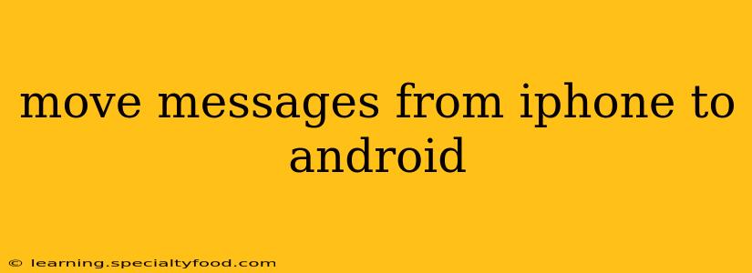 move messages from iphone to android