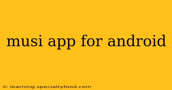 musi app for android