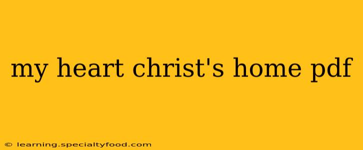 my heart christ's home pdf