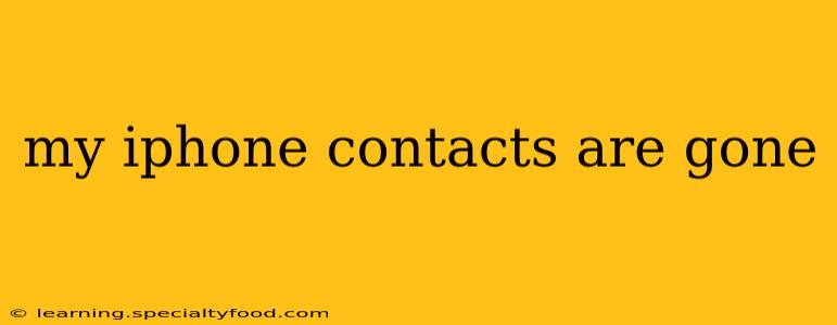 my iphone contacts are gone