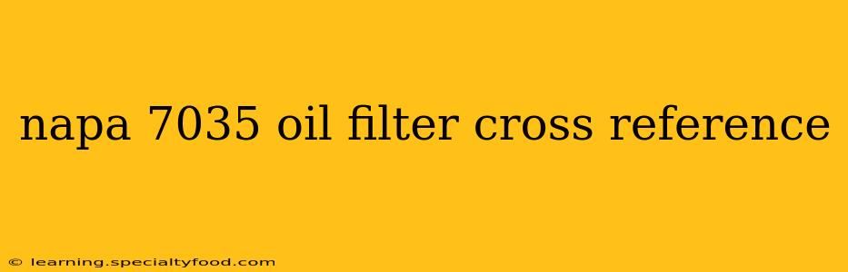 napa 7035 oil filter cross reference