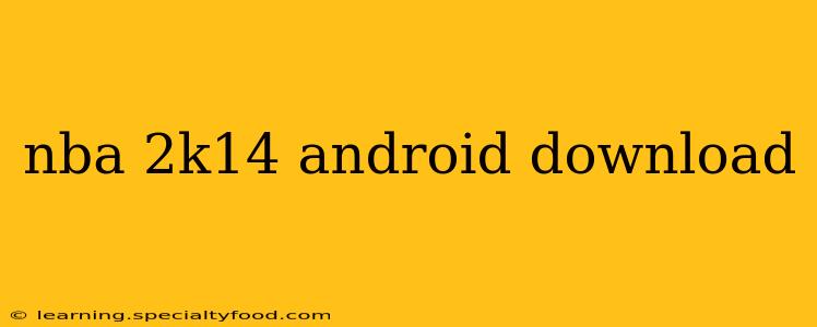nba 2k14 android download