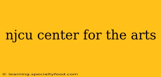 njcu center for the arts