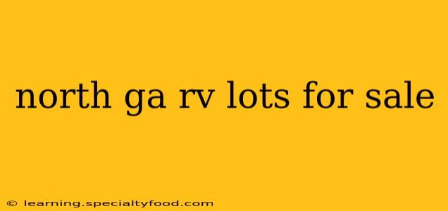 north ga rv lots for sale
