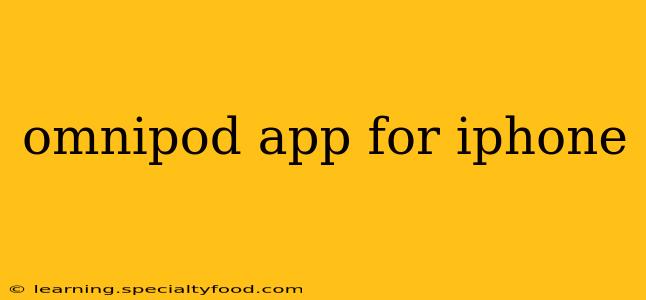 omnipod app for iphone