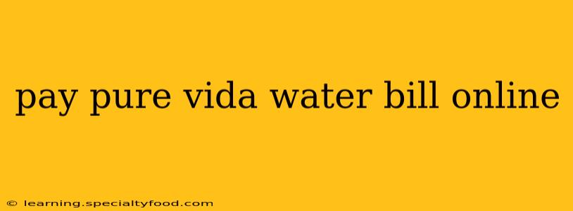 pay pure vida water bill online