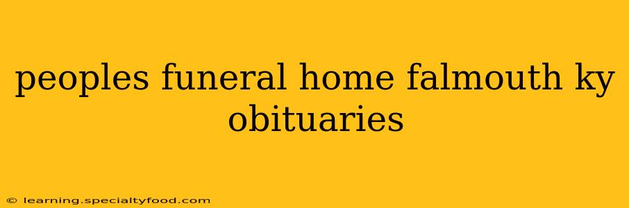 peoples funeral home falmouth ky obituaries