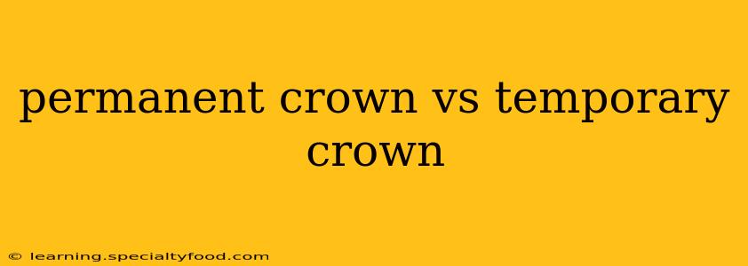 permanent crown vs temporary crown