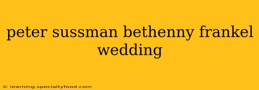 peter sussman bethenny frankel wedding