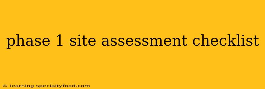 phase 1 site assessment checklist