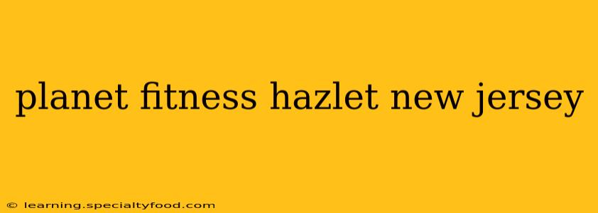planet fitness hazlet new jersey