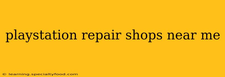 playstation repair shops near me