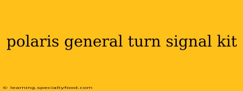 polaris general turn signal kit