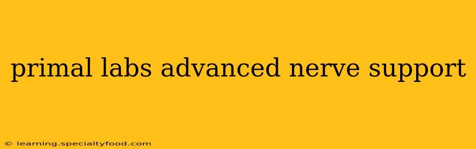 primal labs advanced nerve support