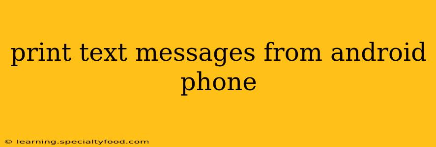 print text messages from android phone