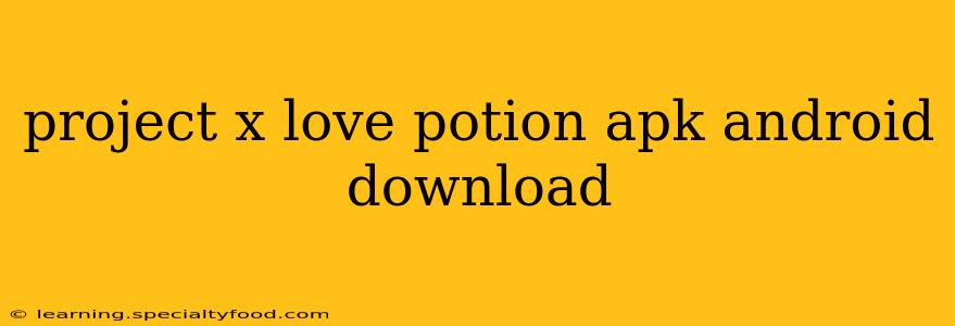 project x love potion apk android download