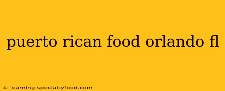 puerto rican food orlando fl