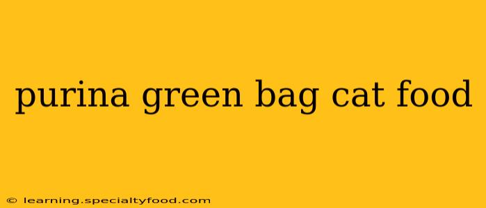 purina green bag cat food