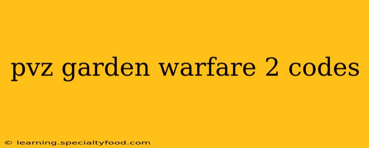 pvz garden warfare 2 codes