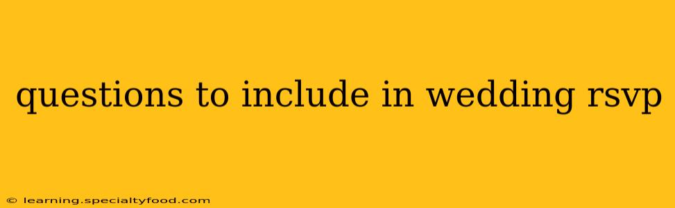 questions to include in wedding rsvp
