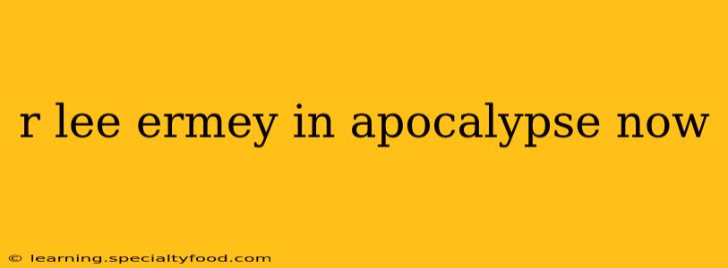 r lee ermey in apocalypse now