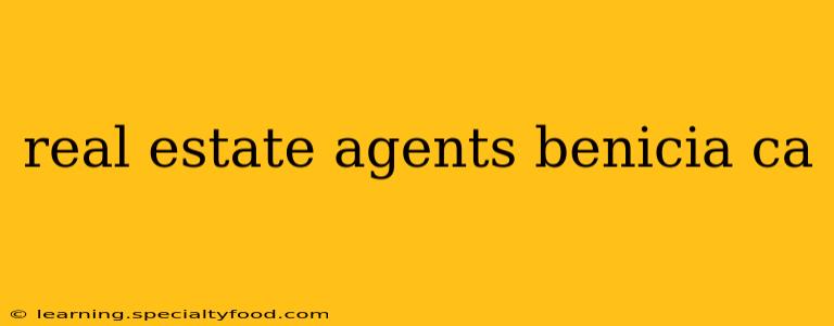 real estate agents benicia ca