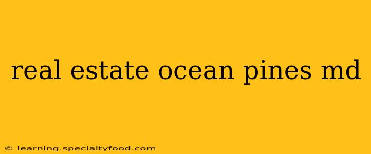 real estate ocean pines md