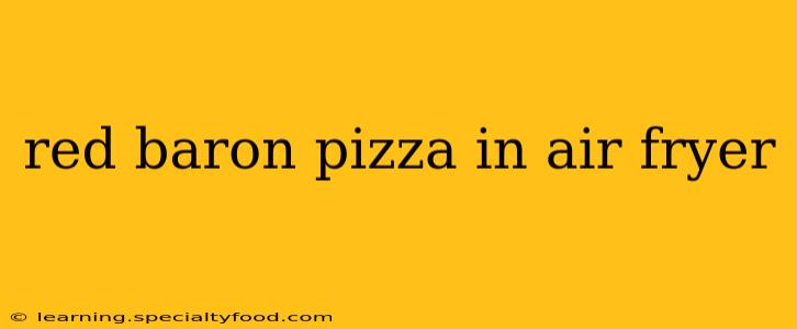 red baron pizza in air fryer