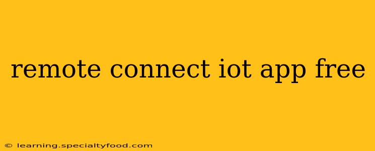 remote connect iot app free