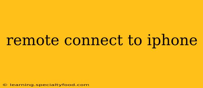 remote connect to iphone