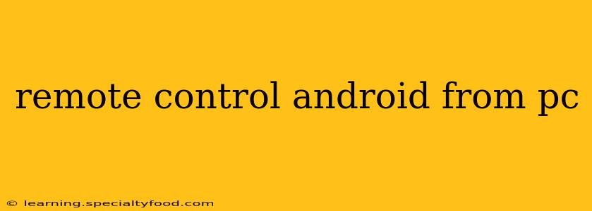 remote control android from pc