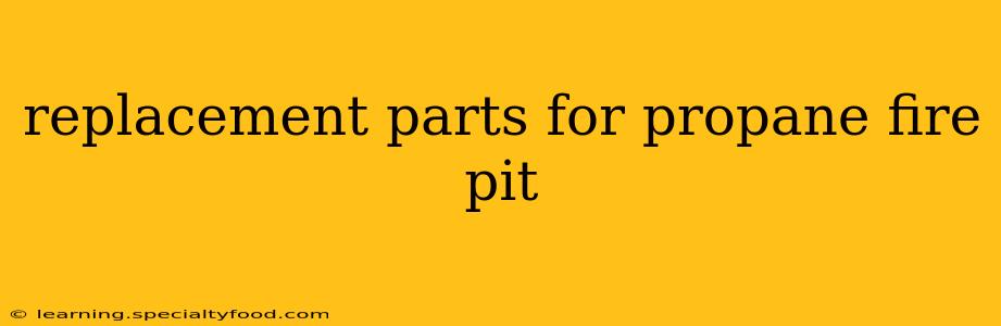 replacement parts for propane fire pit