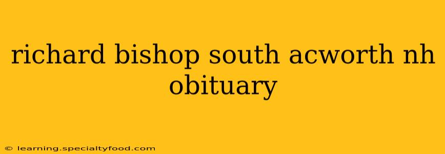 richard bishop south acworth nh obituary