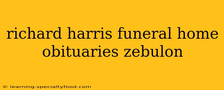 richard harris funeral home obituaries zebulon