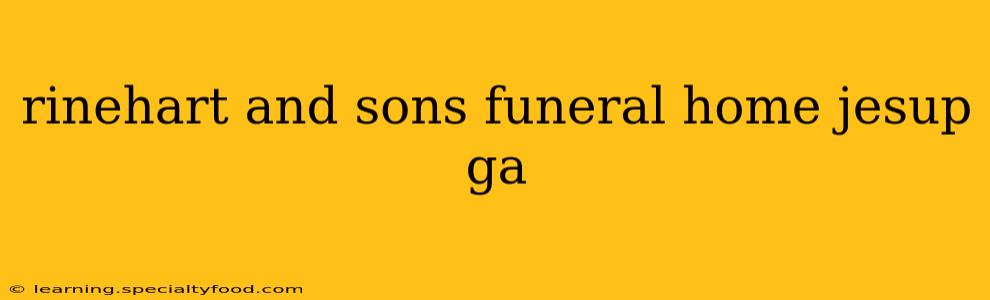 rinehart and sons funeral home jesup ga