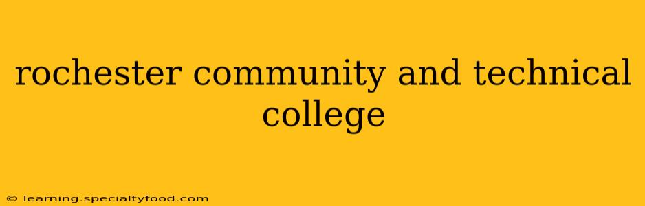 rochester community and technical college