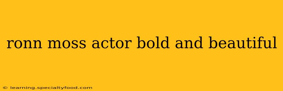 ronn moss actor bold and beautiful