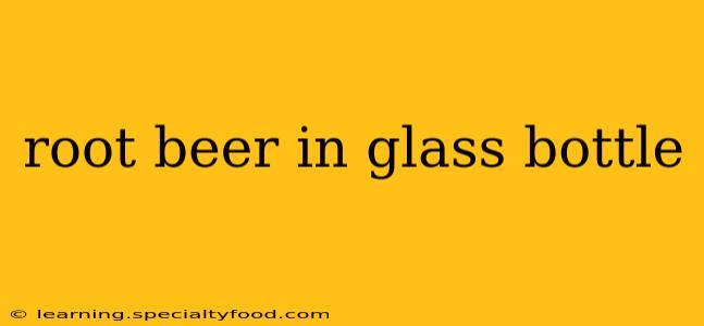 root beer in glass bottle