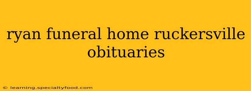 ryan funeral home ruckersville obituaries