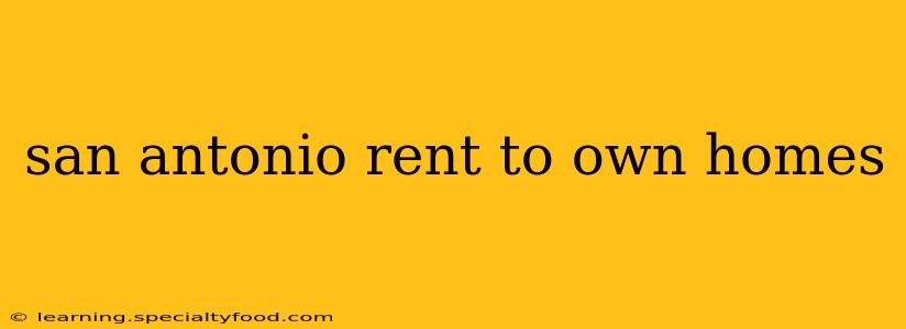 san antonio rent to own homes