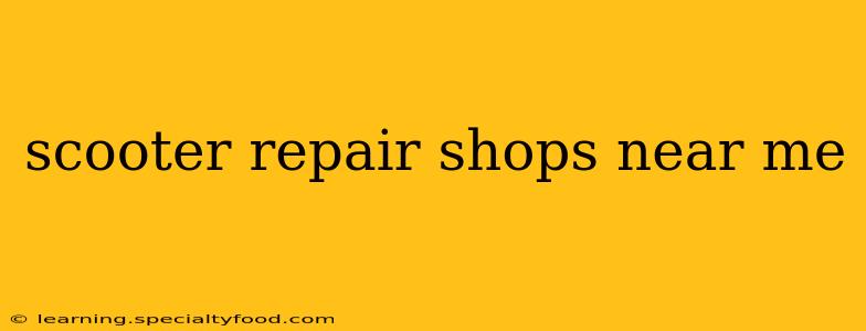 scooter repair shops near me
