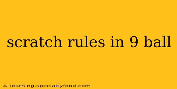 scratch rules in 9 ball
