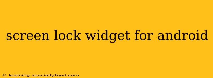 screen lock widget for android