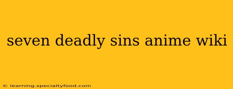 seven deadly sins anime wiki