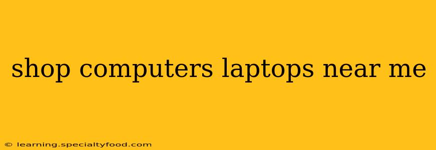shop computers laptops near me
