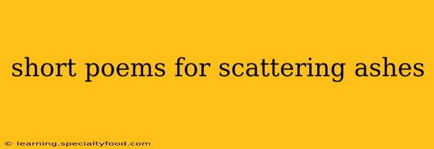 short poems for scattering ashes